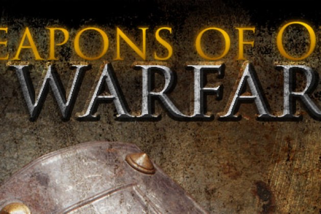 Spiritual Weapons Do You Know The Weapons Of Our Warfare Bible Way Mag   Weapons Of Our Warfare 629x420 